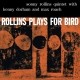 Rollins plays for bird