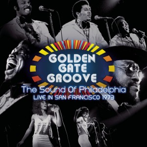 Golden Gate Groove: The Sound of Philadelphia in San Francisco 1973 2Lp Ed. Limitada RSD2021