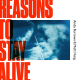 Reasons to stay alive Lp Ed. Limitada