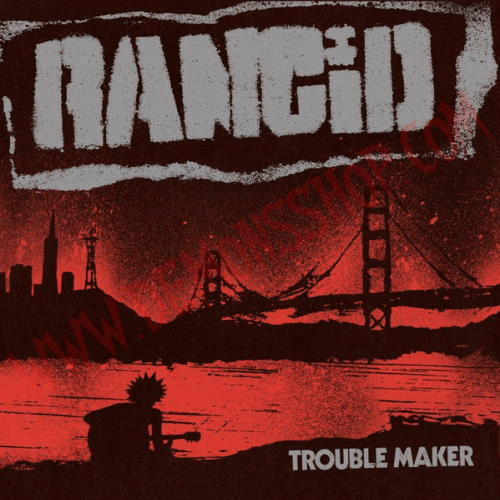 Rancid - Trouble Maker Lp