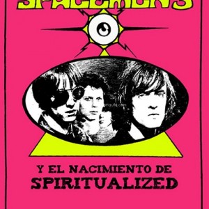 Spacemen 3 y el nacimiento de Spiritualized