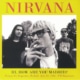 Nirvana - Hi, How Are You Madrid? Palacio de Deportes Madrid 1992 2Lp