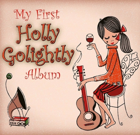 My First Holly Golightly Album