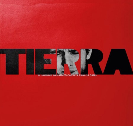 El Hombre Garabato - Tierra · Un homenaje a Carlos Cano Lp
