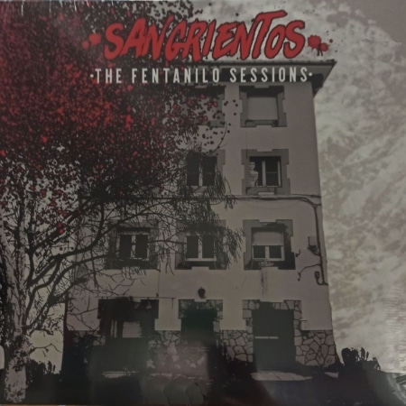 Sangrientos - The Fentanilo Sessions Lp