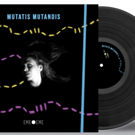 Eme Eme - Mutatis Mutandis Lp