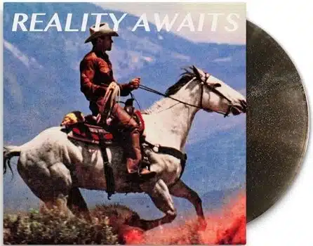 Reality awaits